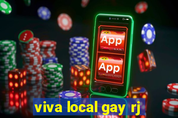 viva local gay rj